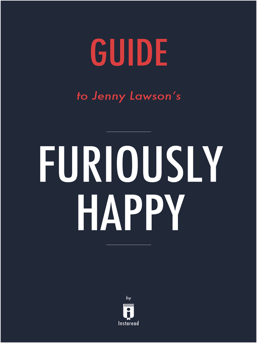 Title details for Furiously Happy by Instaread - Available